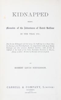 STEVENSON, ROBERT LOUIS. Kidnapped. London, 1886. First edition, first issue. Together with Catriona. London, 1893. First editon.