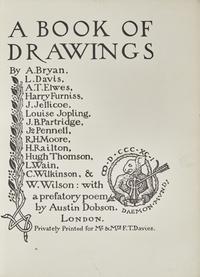 [Children’s & Illustrated] Dobson, Austin, and Harry Furniss, and Louis Wain, and Joseph Pennell, and Selwyn Image, et al. A Book of Drawings