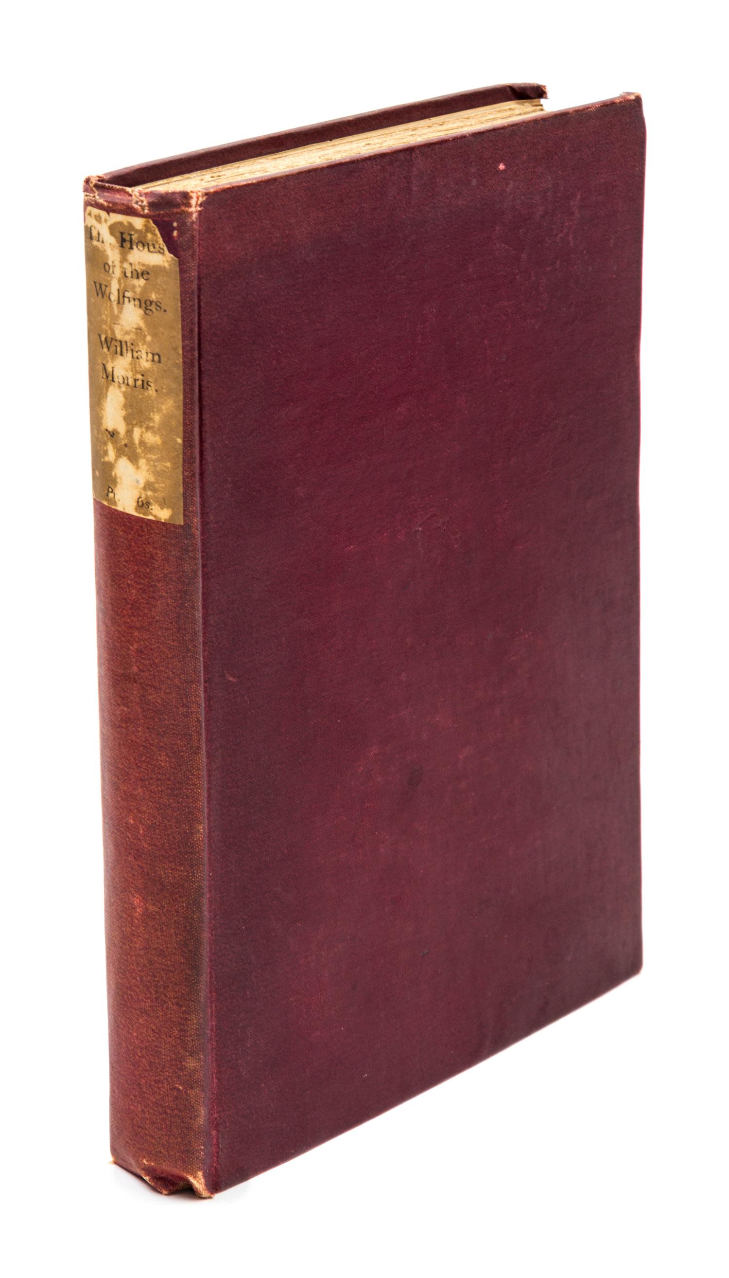 MORRIS, WILLIAM. The Roots of the Mountains. London, 1890. With A Tale of the House of the Wolfings. London, 1889. First editions.