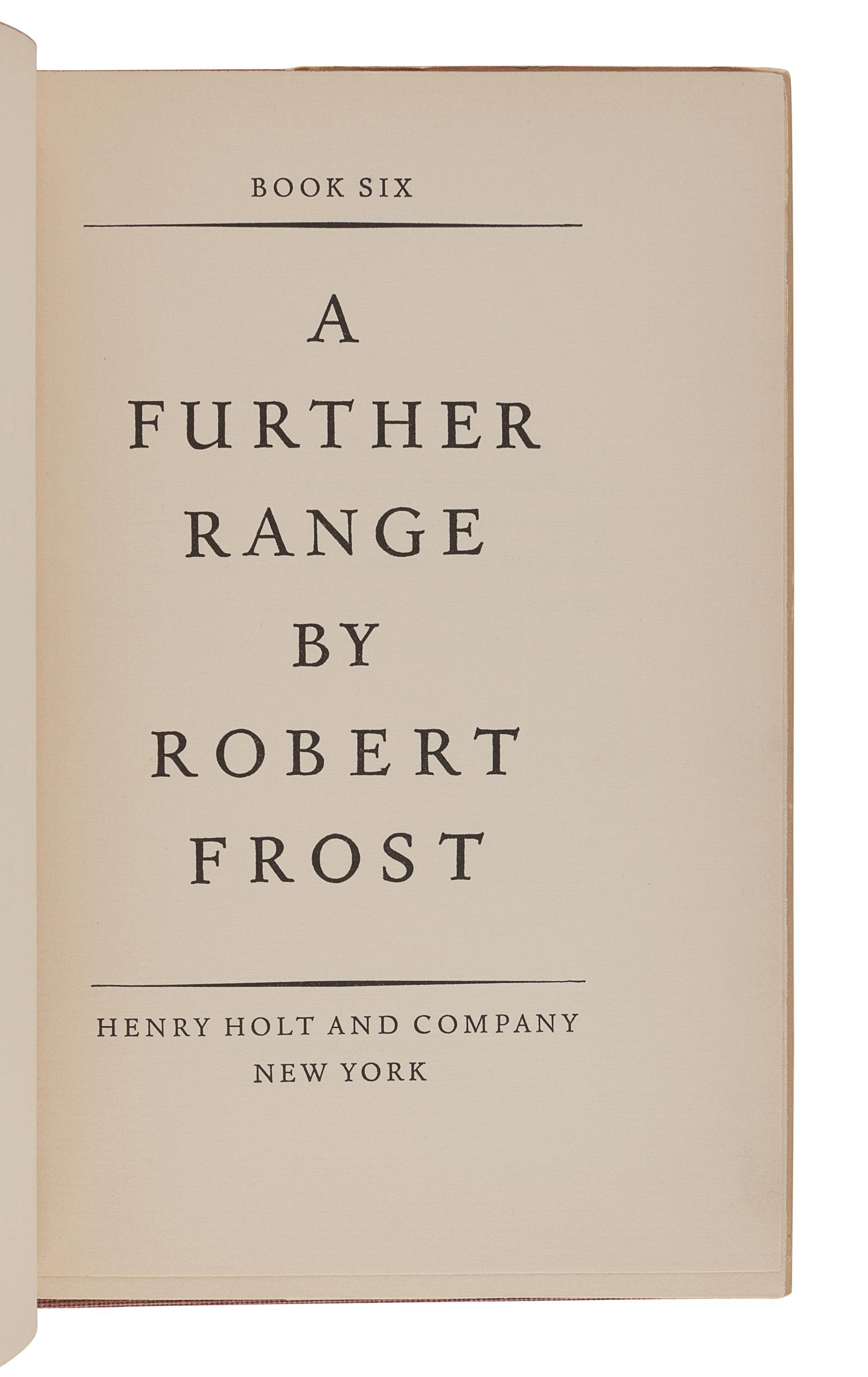 FROST, Robert (1874-1963). A Further Range. New York: Henry Holt and Company, 1936.