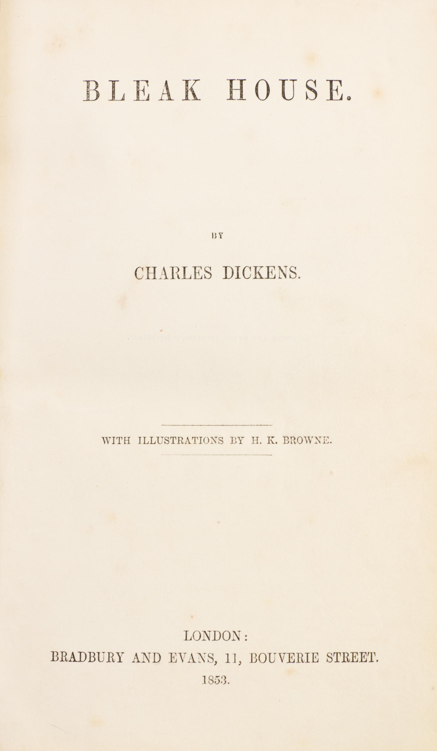 DICKENS, CHARLES. Bleak House. London, 1853. First edition in book form.