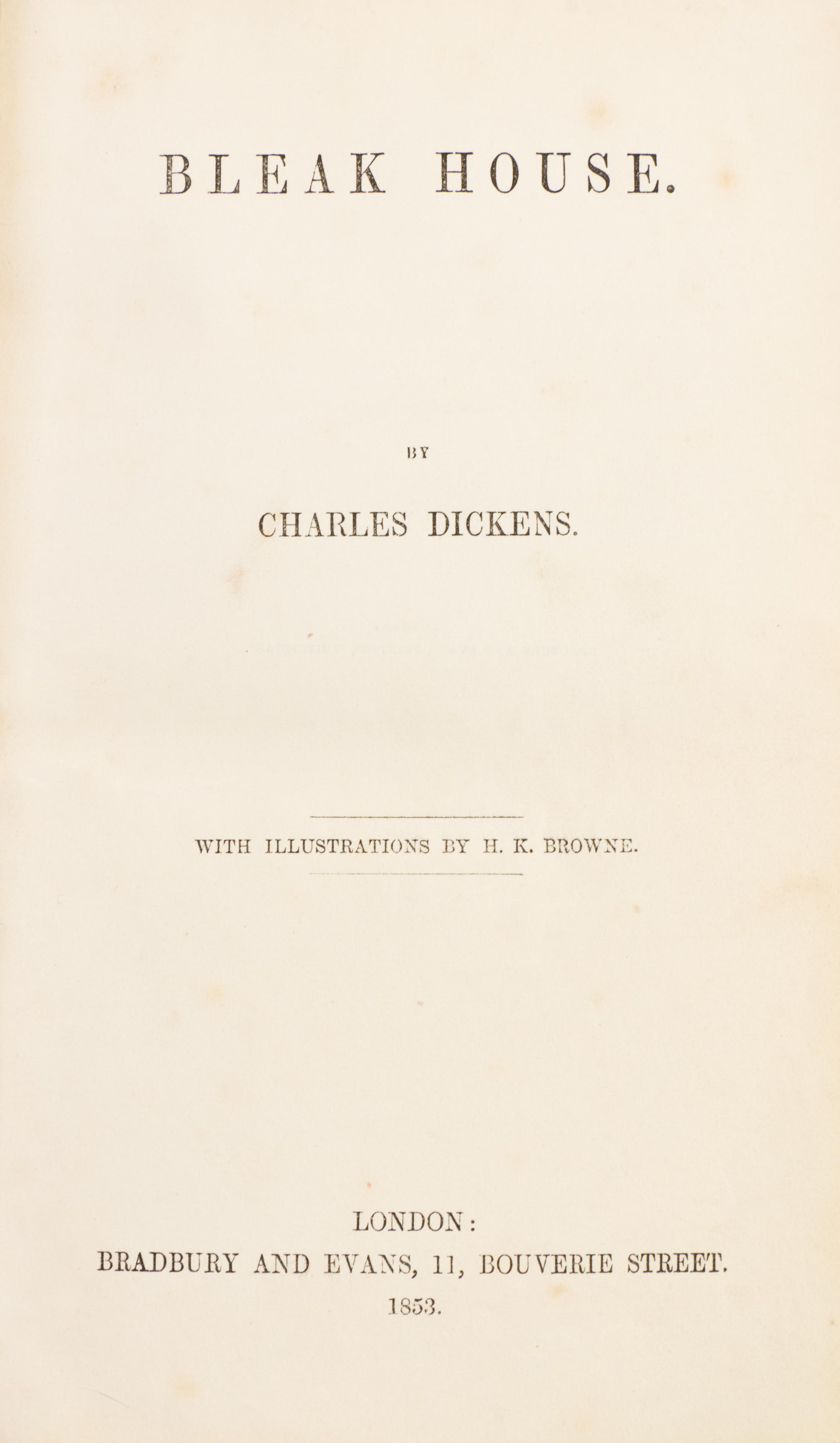 DICKENS, CHARLES. Bleak House. London, 1853. First edition in book form.