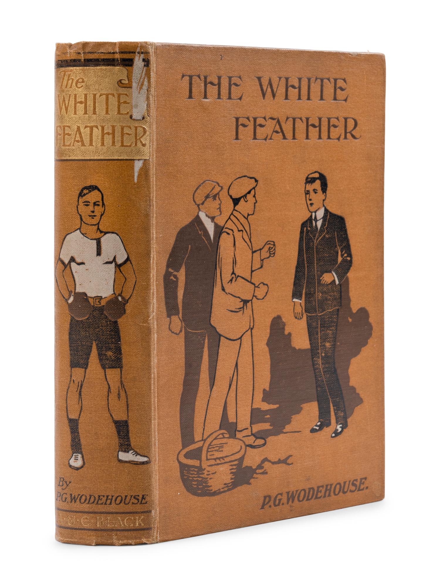 WODEHOUSE, P.G. (1881-1975). The White Feather . London: Adam & Charles Black, 1907.