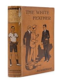 WODEHOUSE, P.G. (1881-1975). The White Feather . London: Adam & Charles Black, 1907.
