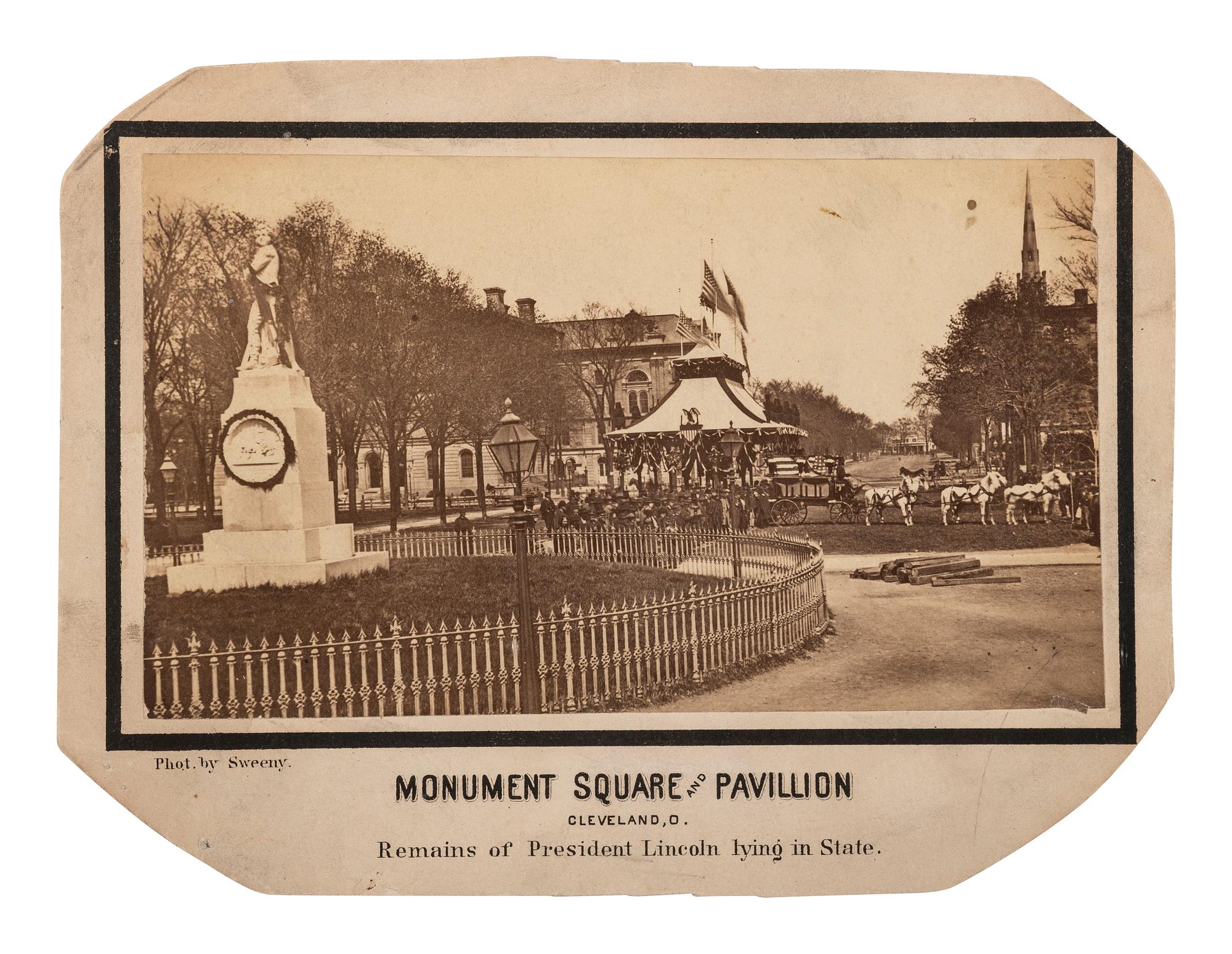 [LINCOLN]. SWEENY, Thomas T. (1833-1891), photographer. Monument Square and Pavillion, Cleveland, O., Remains of President Lincoln lying in State.