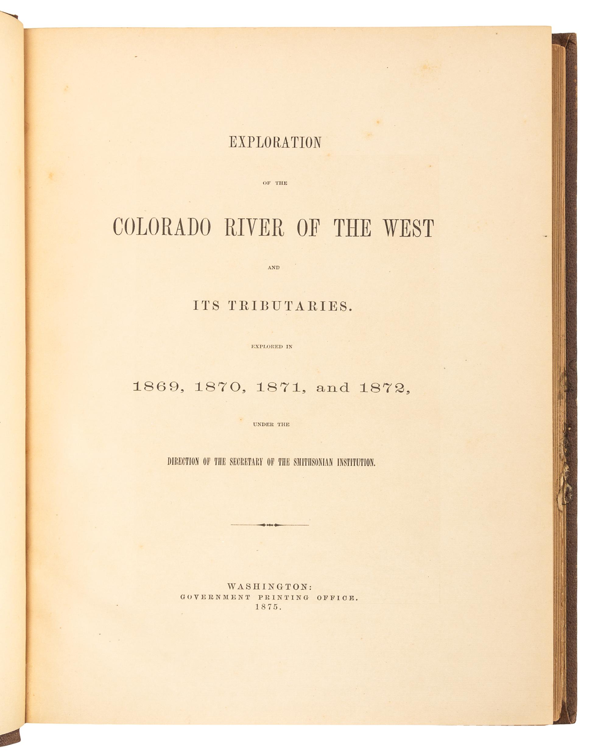 POWELL, John Wesley. Exploration of the Colorado River of the West and Its Tributaries. Washington, D. C., 1875. FIRST EDITON.
