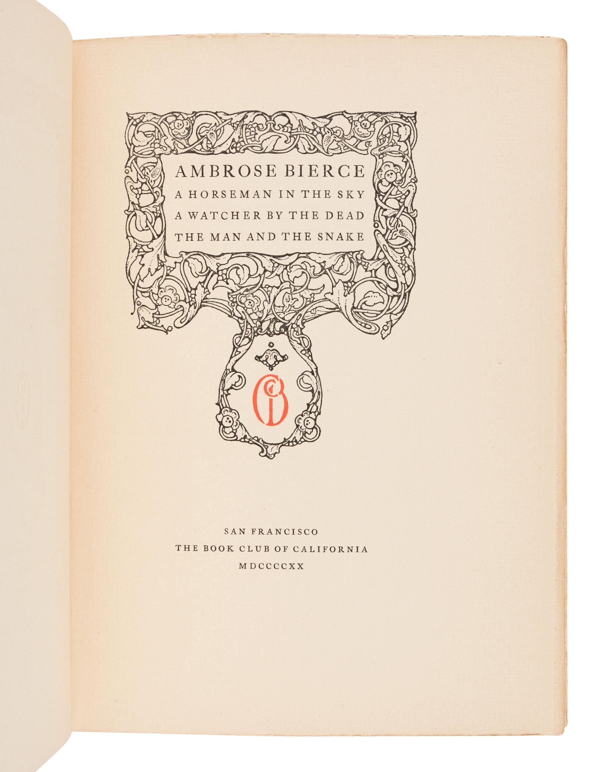 [JOHN HENRY NASH – BOOK CLUB OF CALIFORNIA]. Ambrose Bierce. A Horseman in the Sky. A Watcher by the Dead. The Man and the Snake. San Francisco: The Book Club of California, 1920.