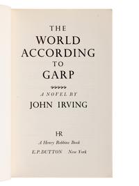 IRVING, John (b. 1942). The World According to Garp . New York: E. P. Dutton, 1978.