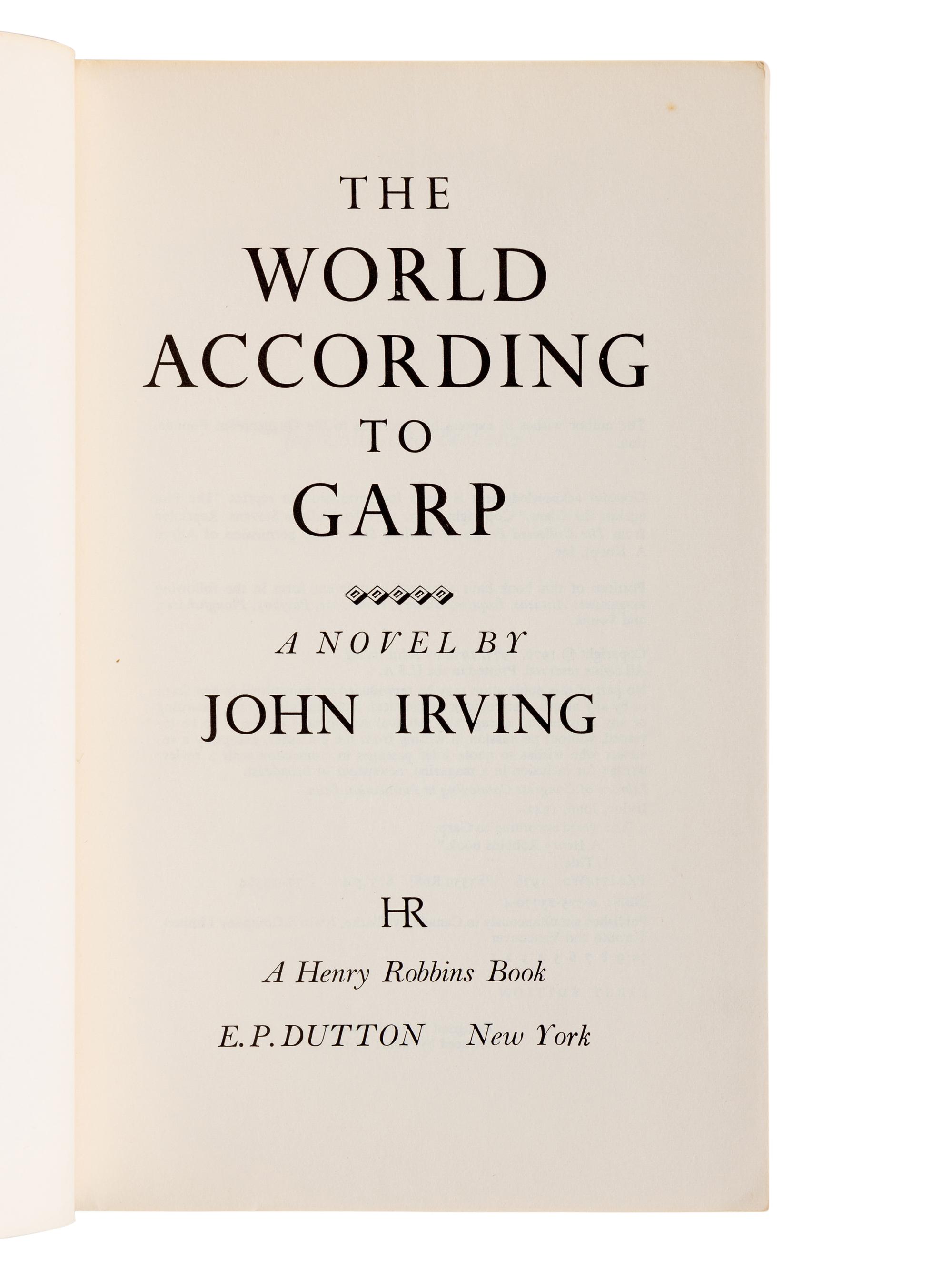 IRVING, John (b. 1942). The World According to Garp . New York: E. P. Dutton, 1978.