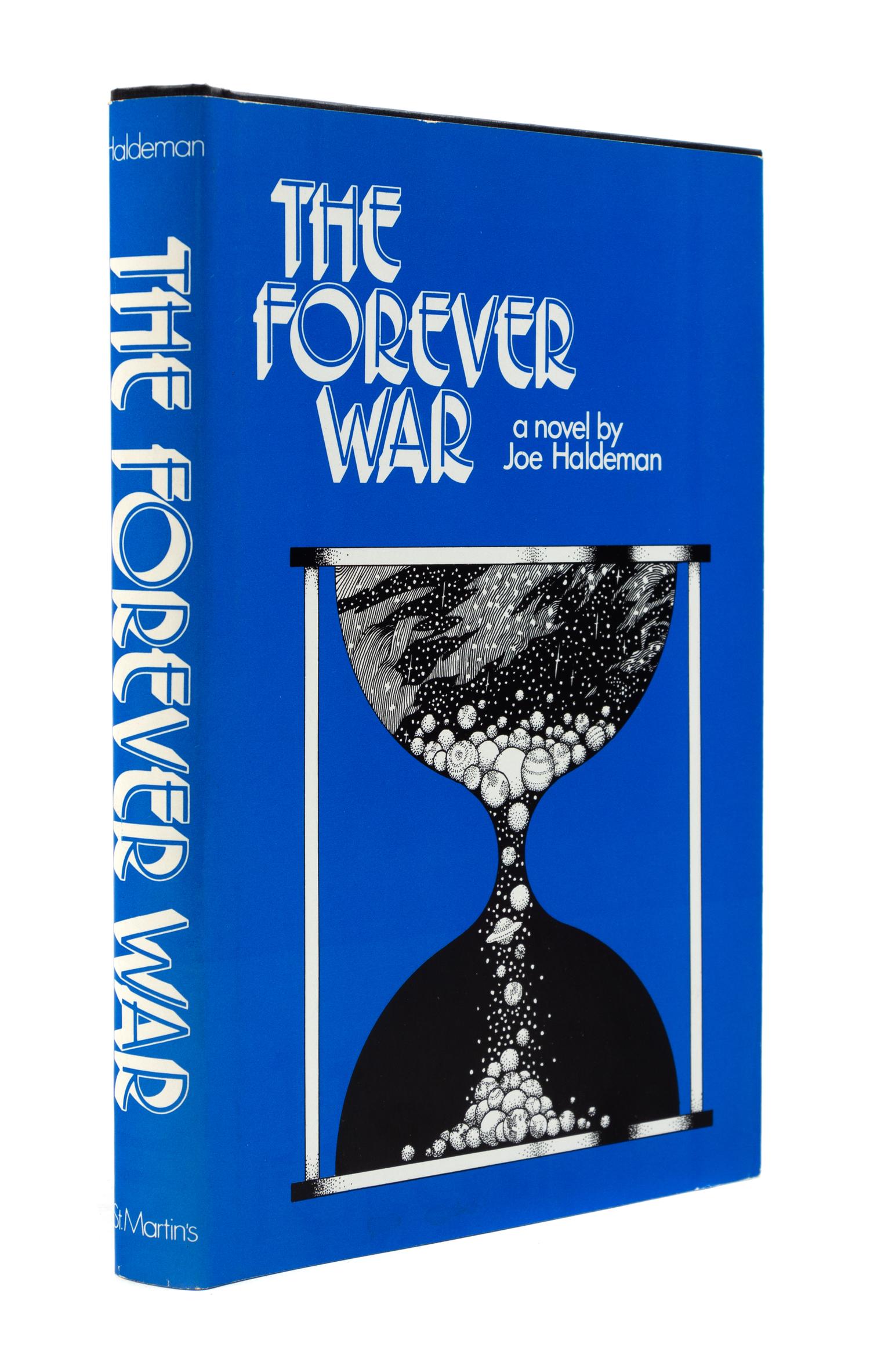 HALDEMAN, Joe (b.1943). The Forever War. New York: St. Martin's Press, 1974.