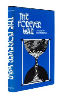 HALDEMAN, Joe (b.1943). The Forever War. New York: St. Martin's Press, 1974.