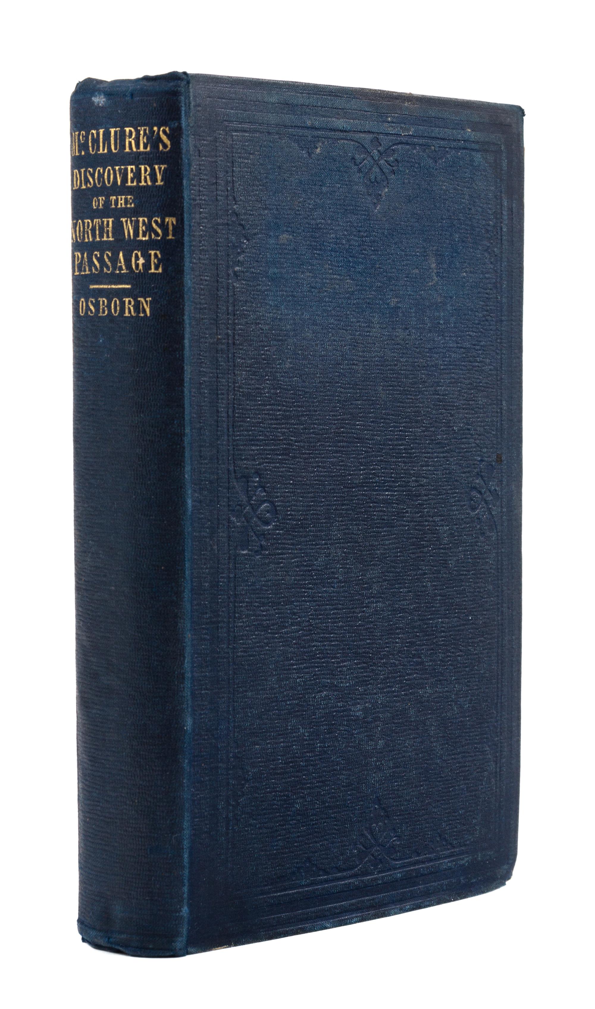 M'CLURE, Robert (1807-1873). The Discovery of the North-West Passage by the H.M.S. 'Investigator'… Edited by Sherard Osborn. London: Lo