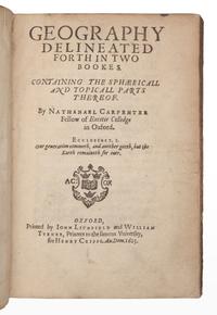 CARPENTER, Nathanael (1589-1628?). Geography delineated forth in Two Bookes. Containing the sphaericall and topicall parts thereof . Oxford: John Lichfield and William Turner, printers to the famous University, for Henry Cripps, 1625.