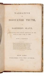 [Abolition]. Truth, Sojourner (1797-1883, born Isabella). Narrative of Sojourner Truth, a Northern Slave, emancipated from Bodily Servitude by the State of New York, in 1828 . [As narrated to Olive Gilbert.] New York: Published for the Author, 1853.