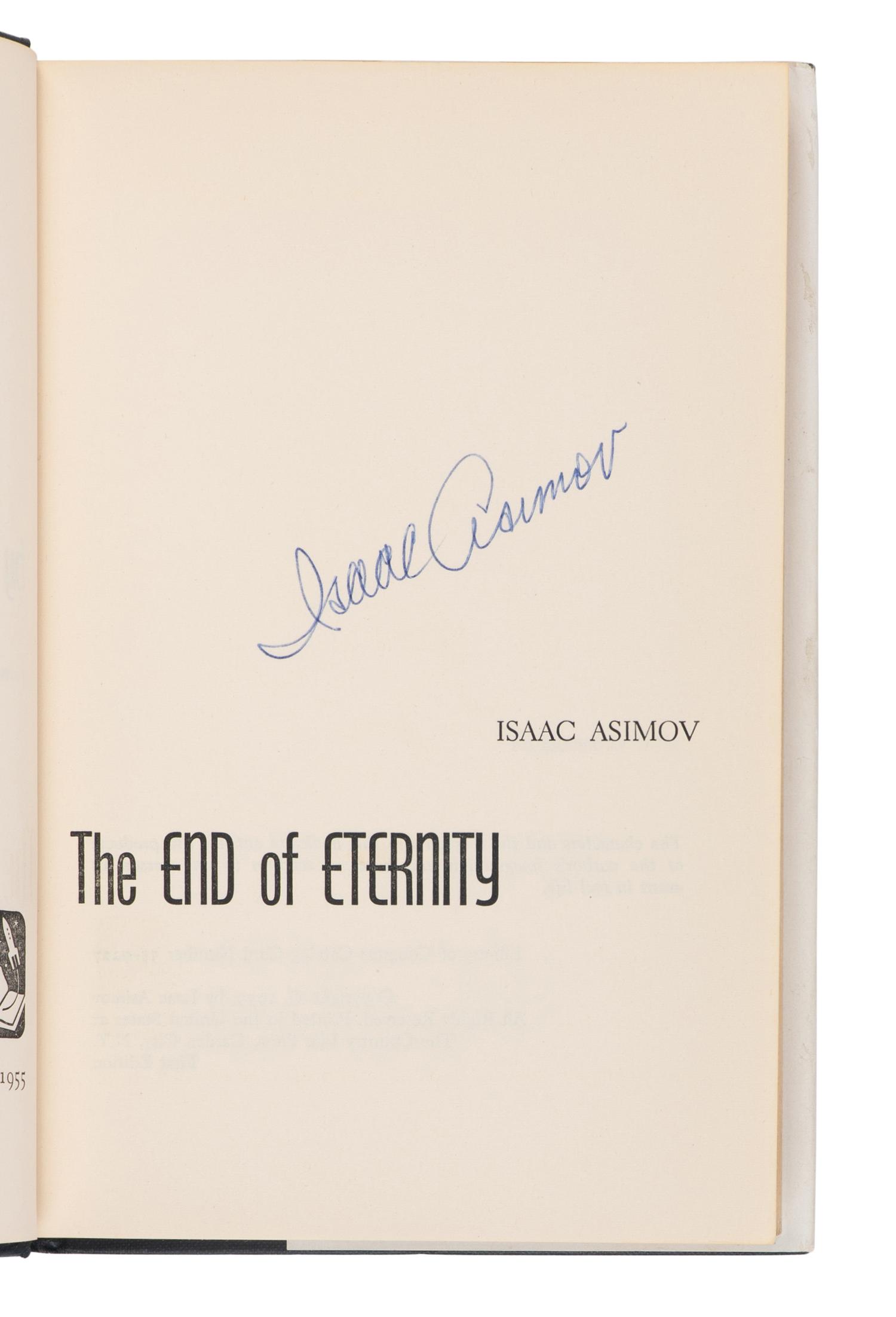 ASIMOV, Isaac (1920-1992). The End of Eternity . Garden City, NY: Doubleday & Company, 1955.