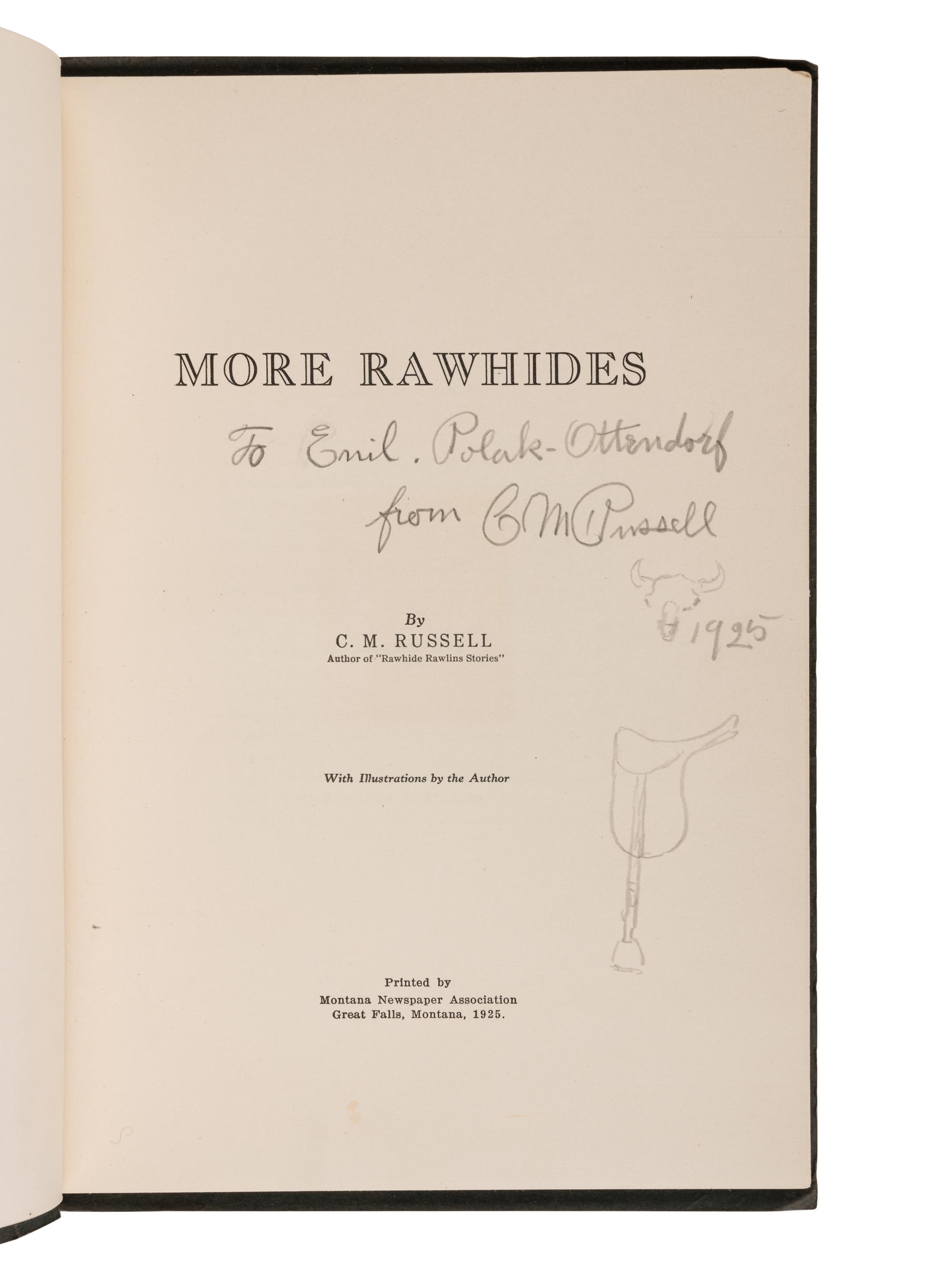 RUSSELL, Charles M. (1864-1926). More Rawhides . Great Falls, MT: Montana Newspaper Association, 1925.