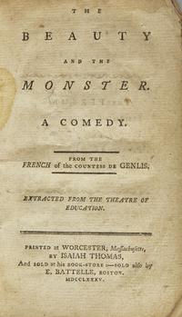 [Children's & Illustrated] [Beauty and the Beast] Genlis, (Stéphanie-Félicité Ducrest de St. Aubin, Madame de). The Beauty and the Monster. A Comedy