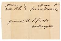 MONROE, James (1758-1831), President. Autograph free frank ("Free James Monroe"), on folded cover addressed in his hand. To General Thomas S. Jesup, Washington, D.C., 1827.