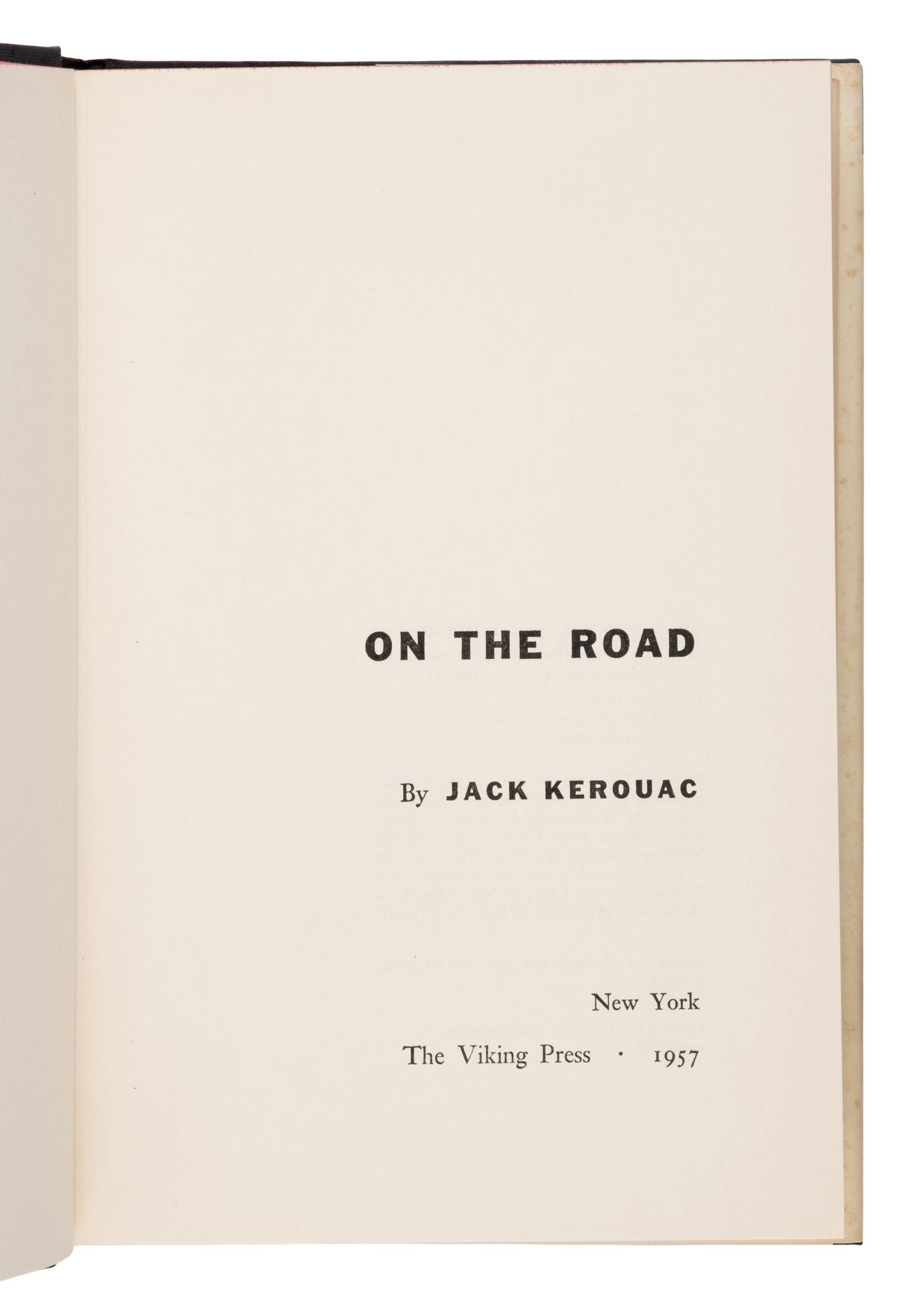 Kerouac, Jack (1922-1969). On the Road . New York: Viking, 1957.