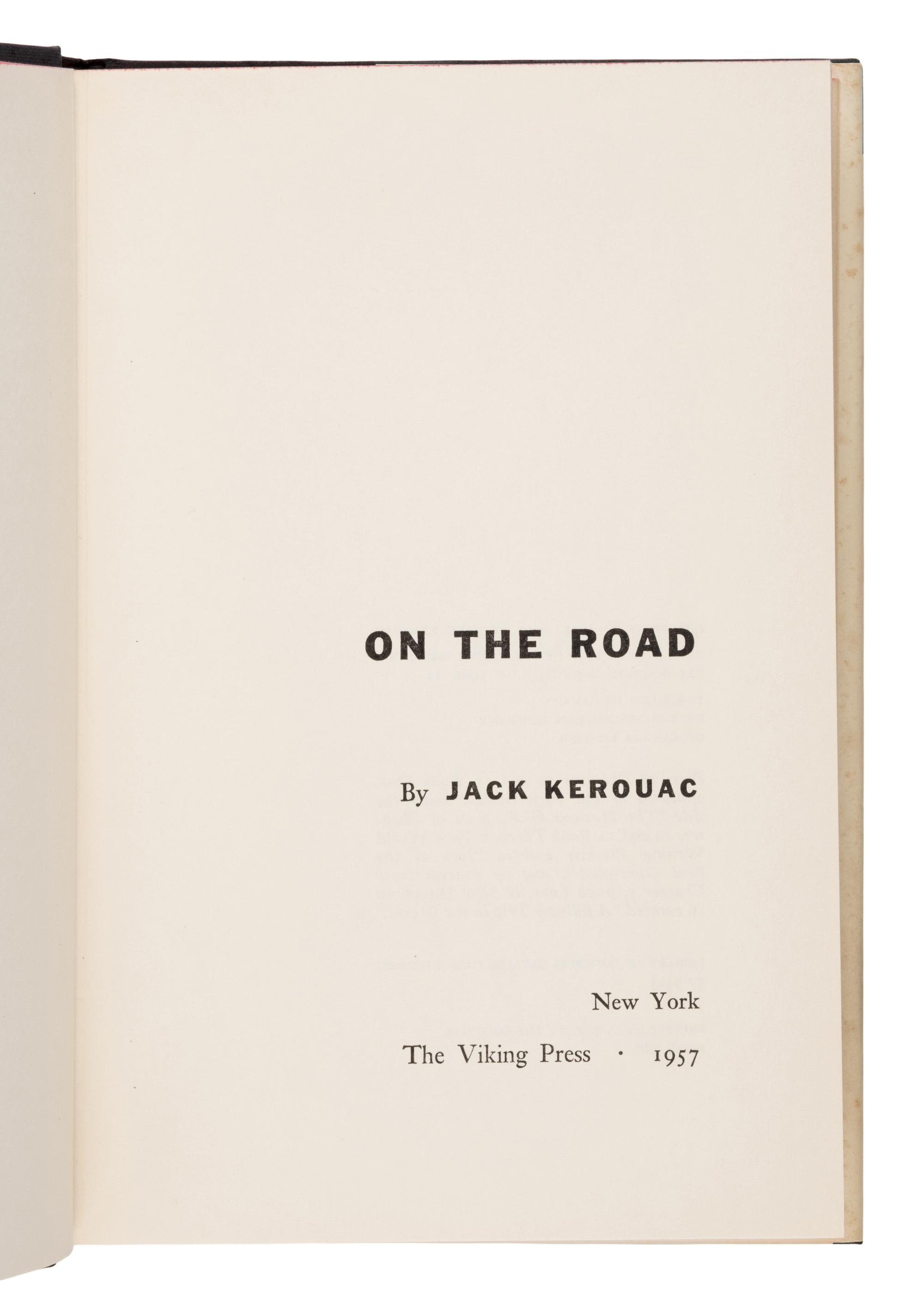 Kerouac, Jack (1922-1969). On the Road . New York: Viking, 1957.