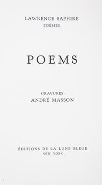 (MASSON, ANDRE) SAPHIRE, LAWRENCE. Poems. New York, 1974. Limited, signed.