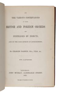 DARWIN, Charles (1809-1882). On the Various Contrivances By Which British and Foreign Orchids Are Fertilised By Insects. London: John Murray, 1862.