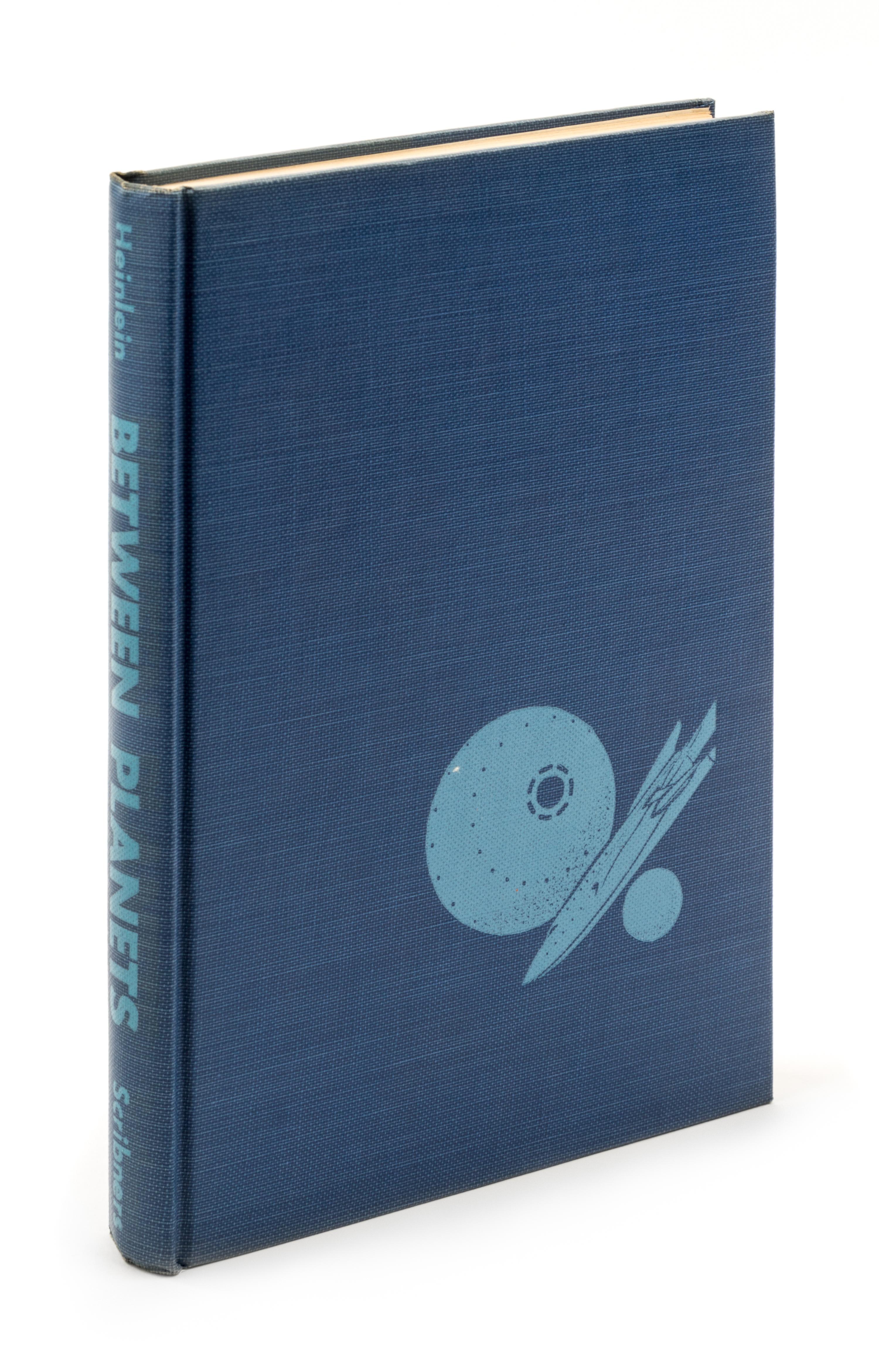 HEINLEIN, ROBERT A. Between Planets. New York, 1951. First edition, signed.