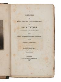 [AMERICANA]. JAMES, Edwin (1797-1861). A Narrative of the Captivity and Adventures of John Tanner During Thirty Years Residence Among the Indians. New York: G & C & H. Carvill, 1830.