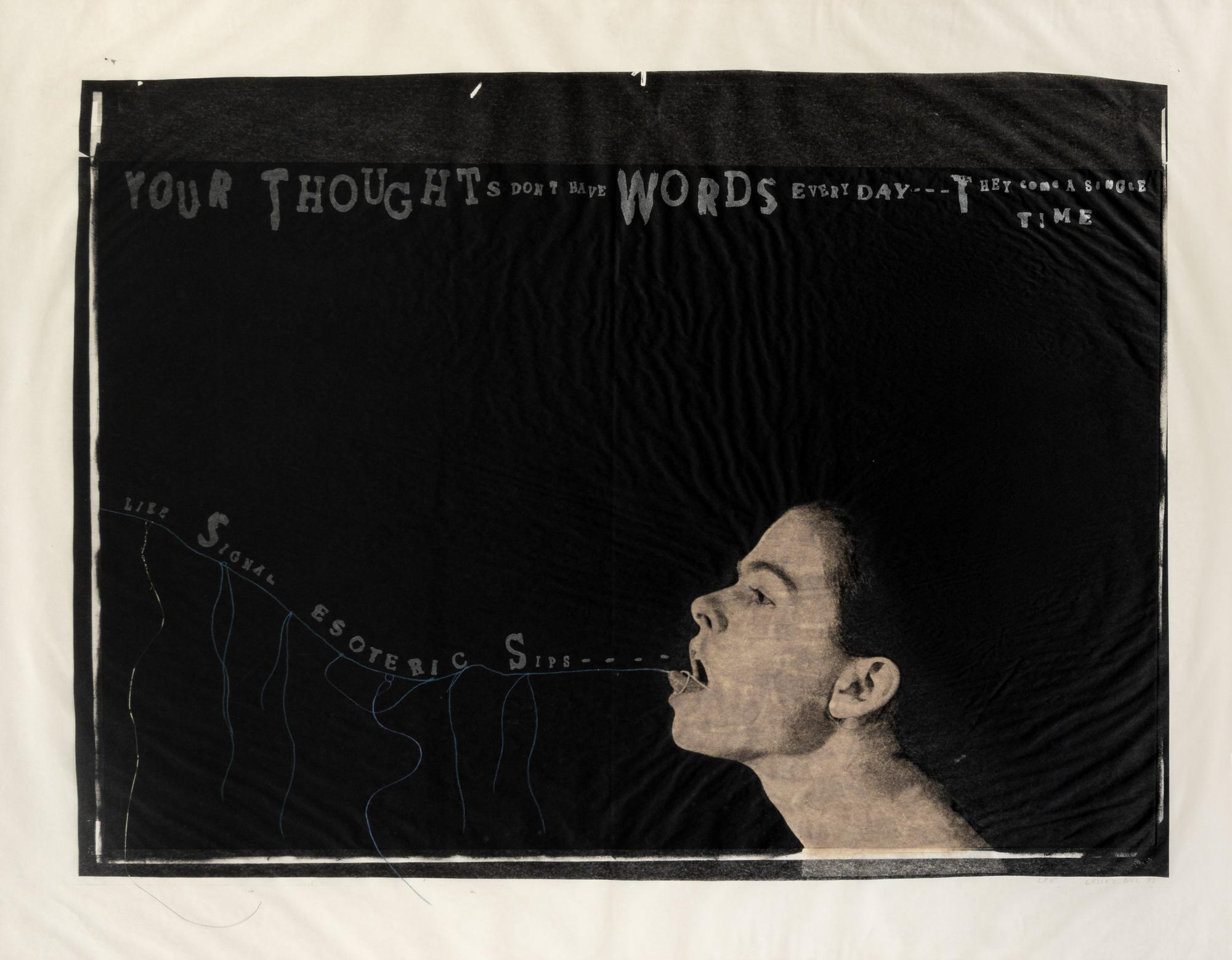 Lesley Dill, (American, b. 1950), Your Thoughts Don't Have Words, 1997