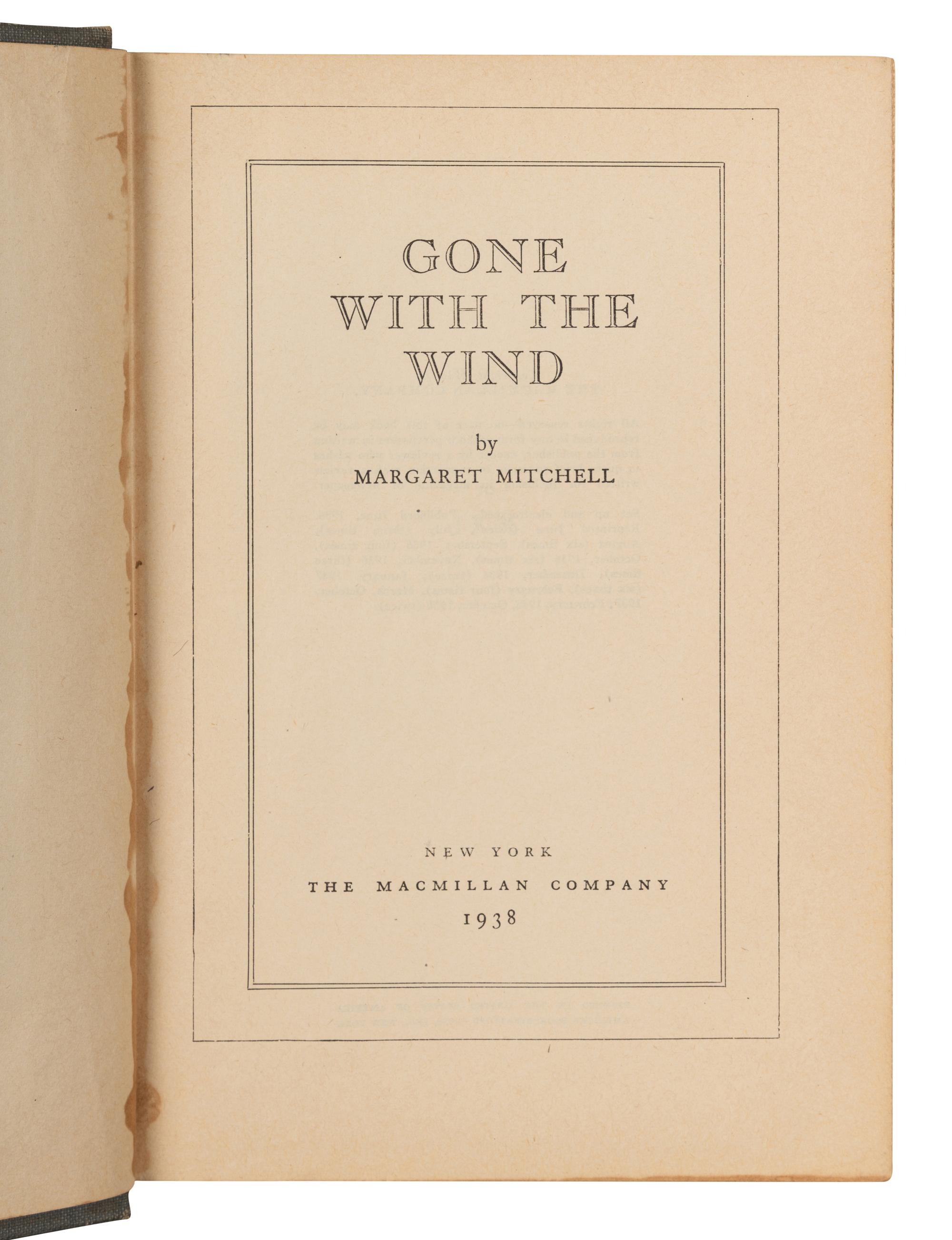 MITCHELL, Margaret (1900-1949). Gone with the Wind . New York: The Macmillan Company, 1938.