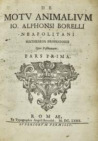 [Science, Medicine & Mathematics] Borelli, Giovanni Alfonso. De Motu Animalium
