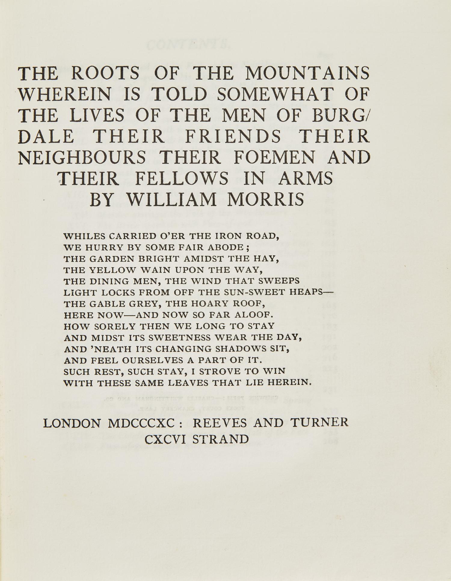 [Kelmscott Press] Morris, William. The Roots of the Mountains Wherein is Told Somewhat of the Lives of the Men of Burgdale Their Friends Their Neighbours Their Foeman and Their Fellows in Arms