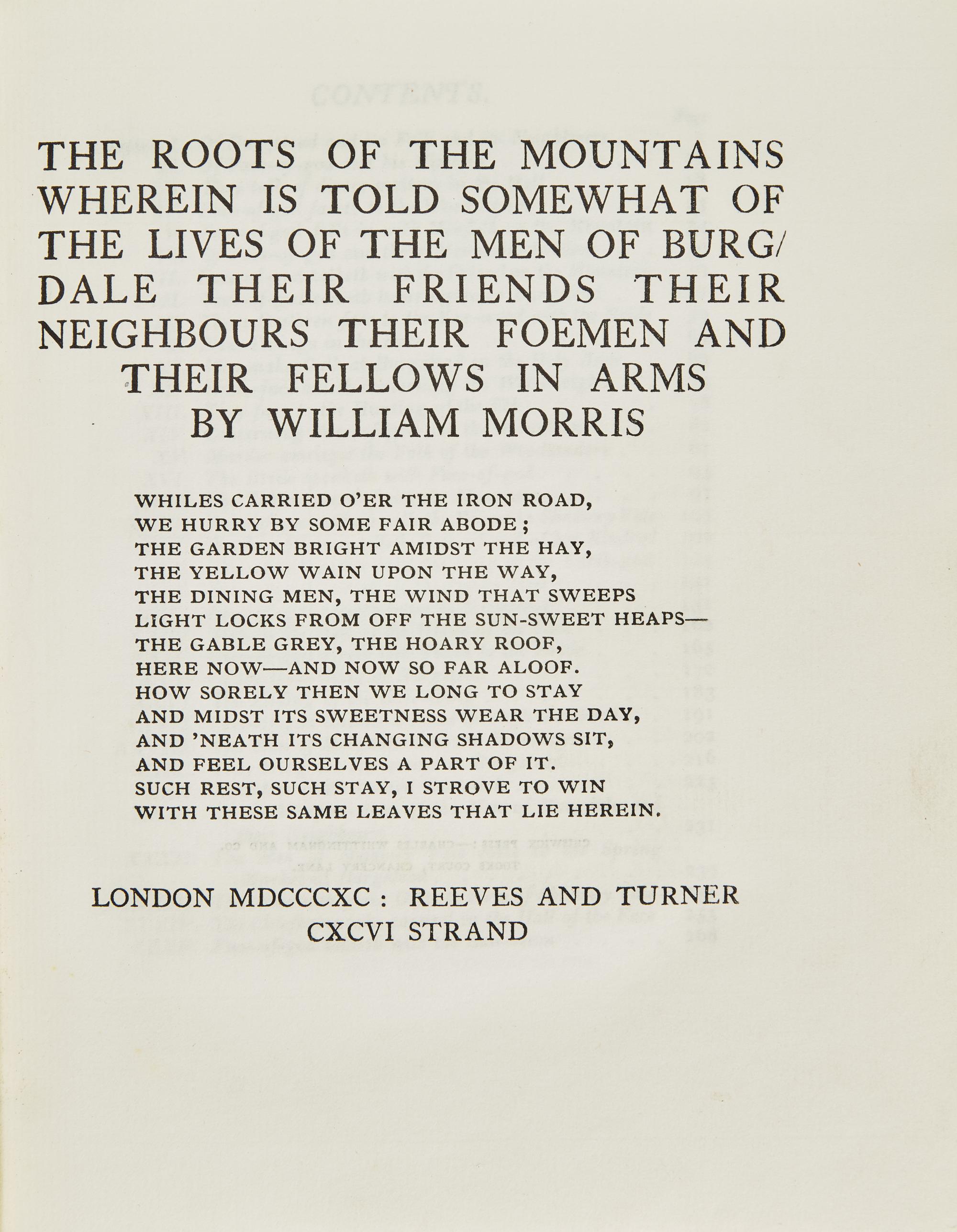 [Kelmscott Press] Morris, William. The Roots of the Mountains Wherein is Told Somewhat of the Lives of the Men of Burgdale Their Friends Their Neighbours Their Foeman and Their Fellows in Arms
