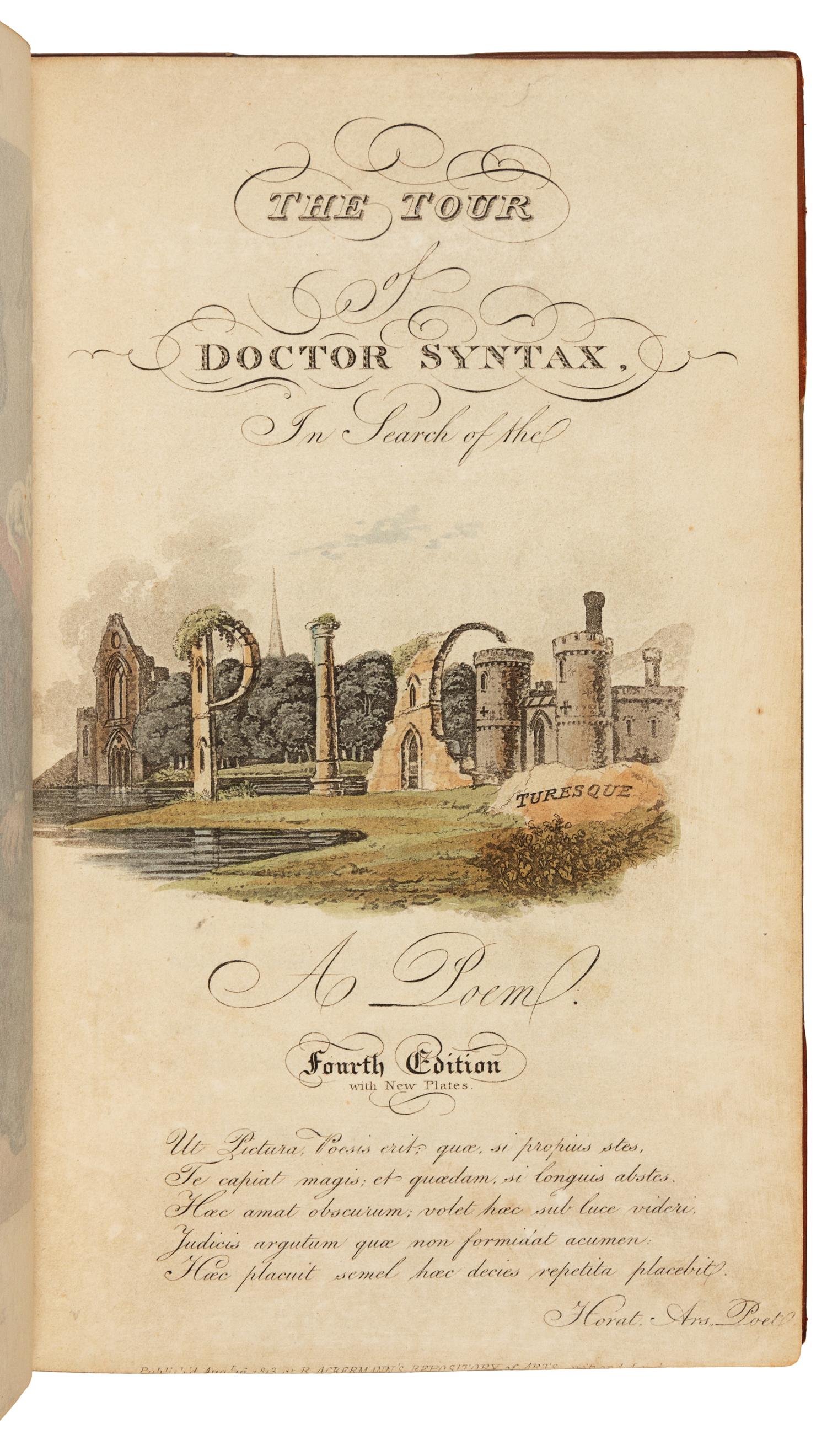 COMBE, William (1741-1823). The Tour of Doctor Syntax in Search of the Picturesque. London: R. Ackerman, [1813 or later].