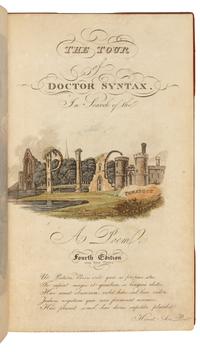 COMBE, William (1741-1823). The Tour of Doctor Syntax in Search of the Picturesque. London: R. Ackerman, [1813 or later].