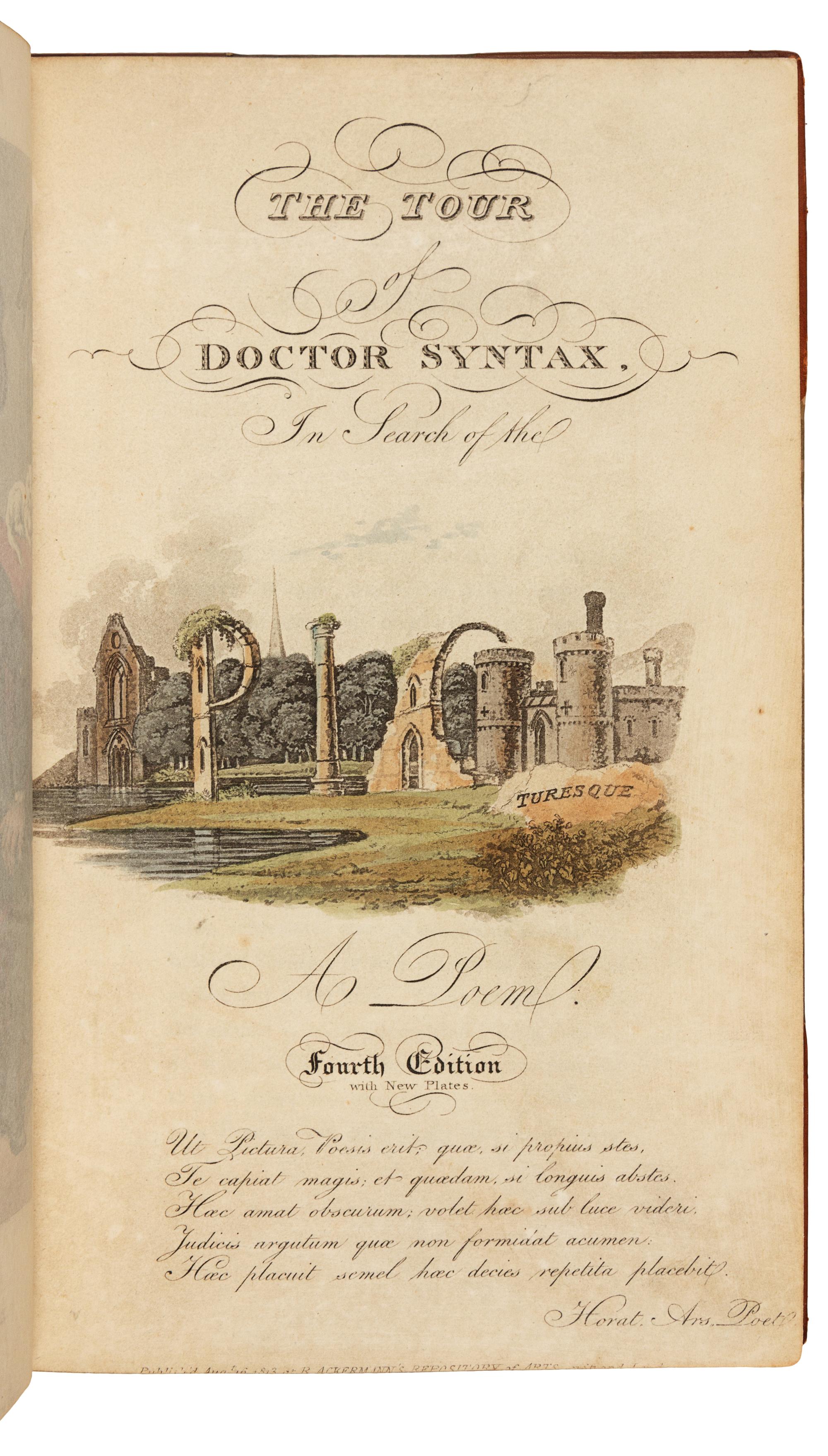 COMBE, William (1741-1823). The Tour of Doctor Syntax in Search of the Picturesque. London: R. Ackerman, [1813 or later].