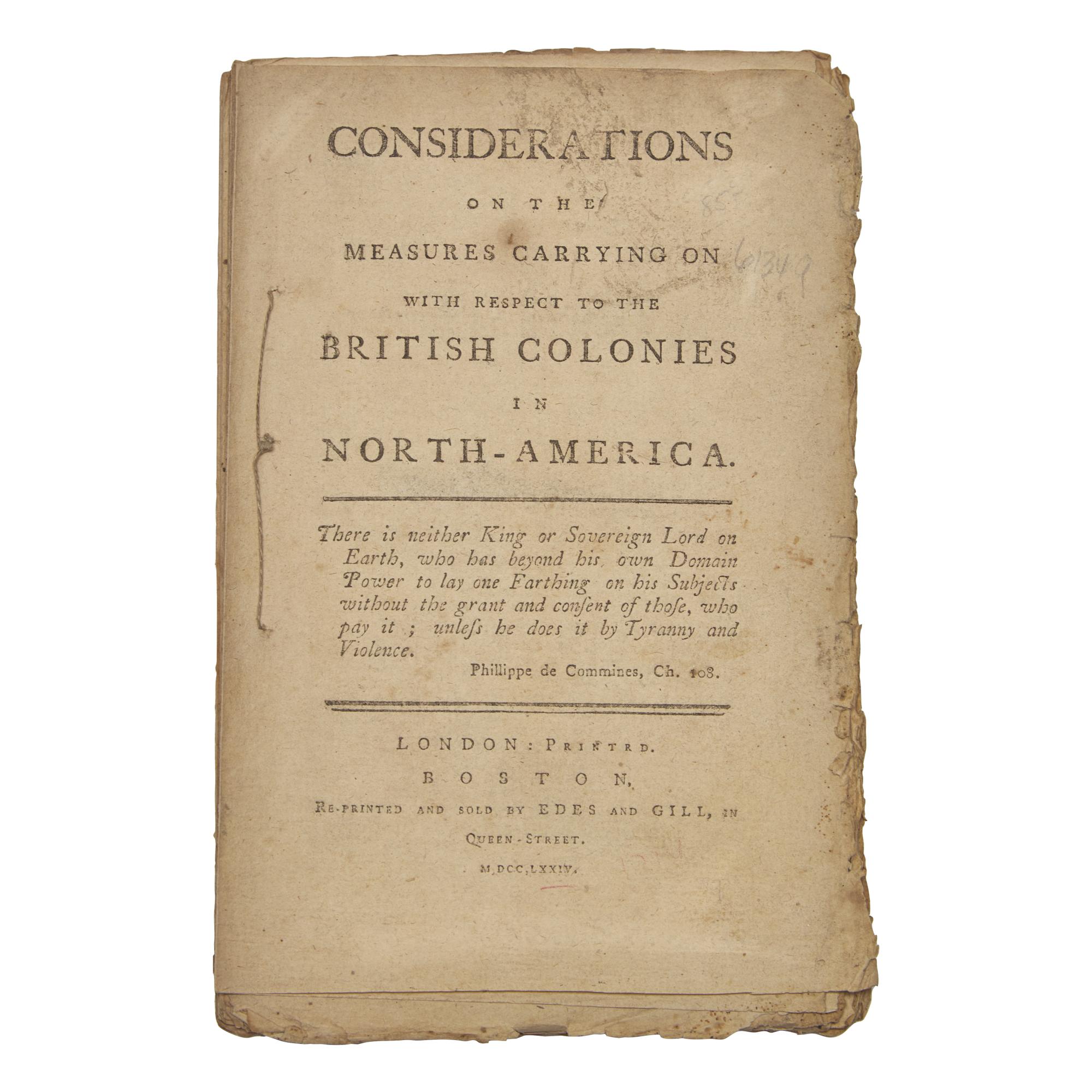 [American Revolution] (Robinson, Matthew, 2nd Baron Rokeby). Considerations on the Measures Carrying on with Respect to the British Colonies in North-America...
