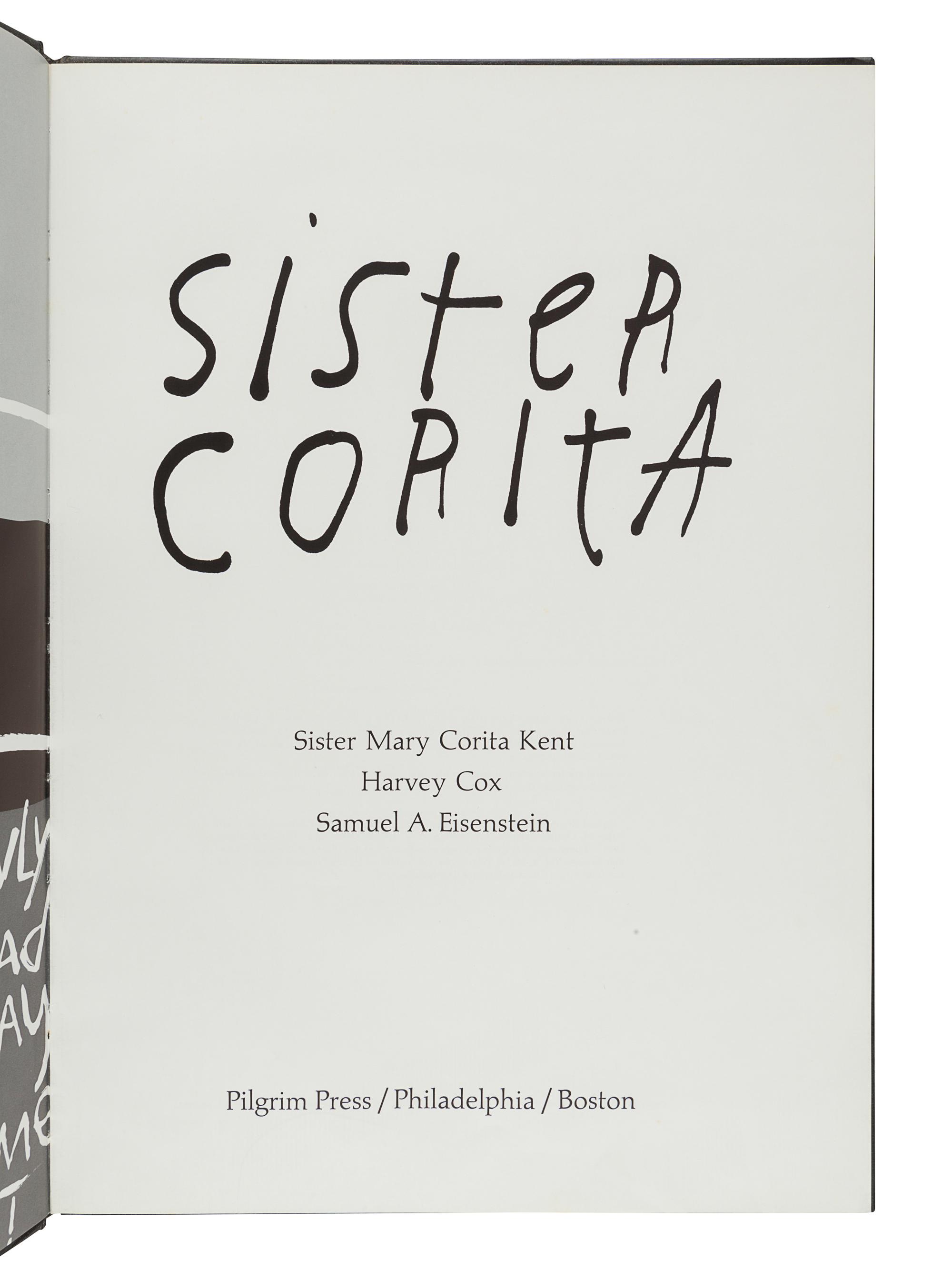 KENT, Corita (1918-1986). -- COX, Harvey. -- EISENSTEIN, Samuel. Sister Corita . Philadelphia: United Church Press, 1968.