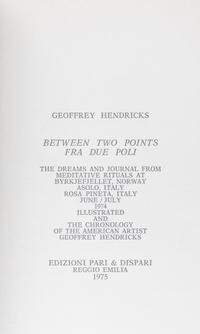 HENDRICKS, GEOFFREY. Three works.