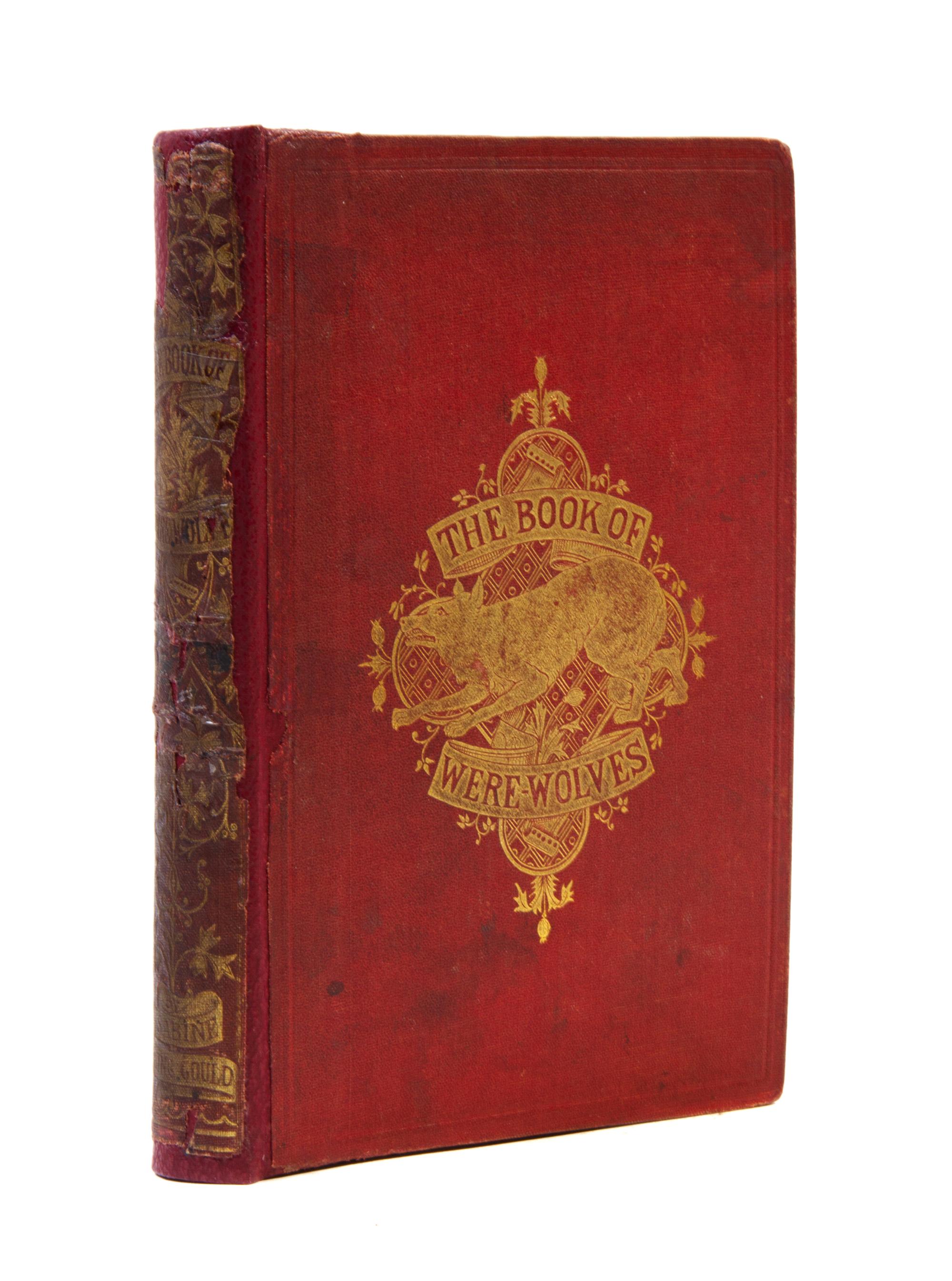 (WERE-WOLVES) BARING-GOULD, SABINE. The Book of Were-Wolves. London, 1865. First edition, original cloth.