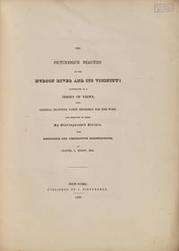 [American Views] Knapp, Samuel Lorenzo. The Picturesque Beauties of the Hudson River and its Vicinity...