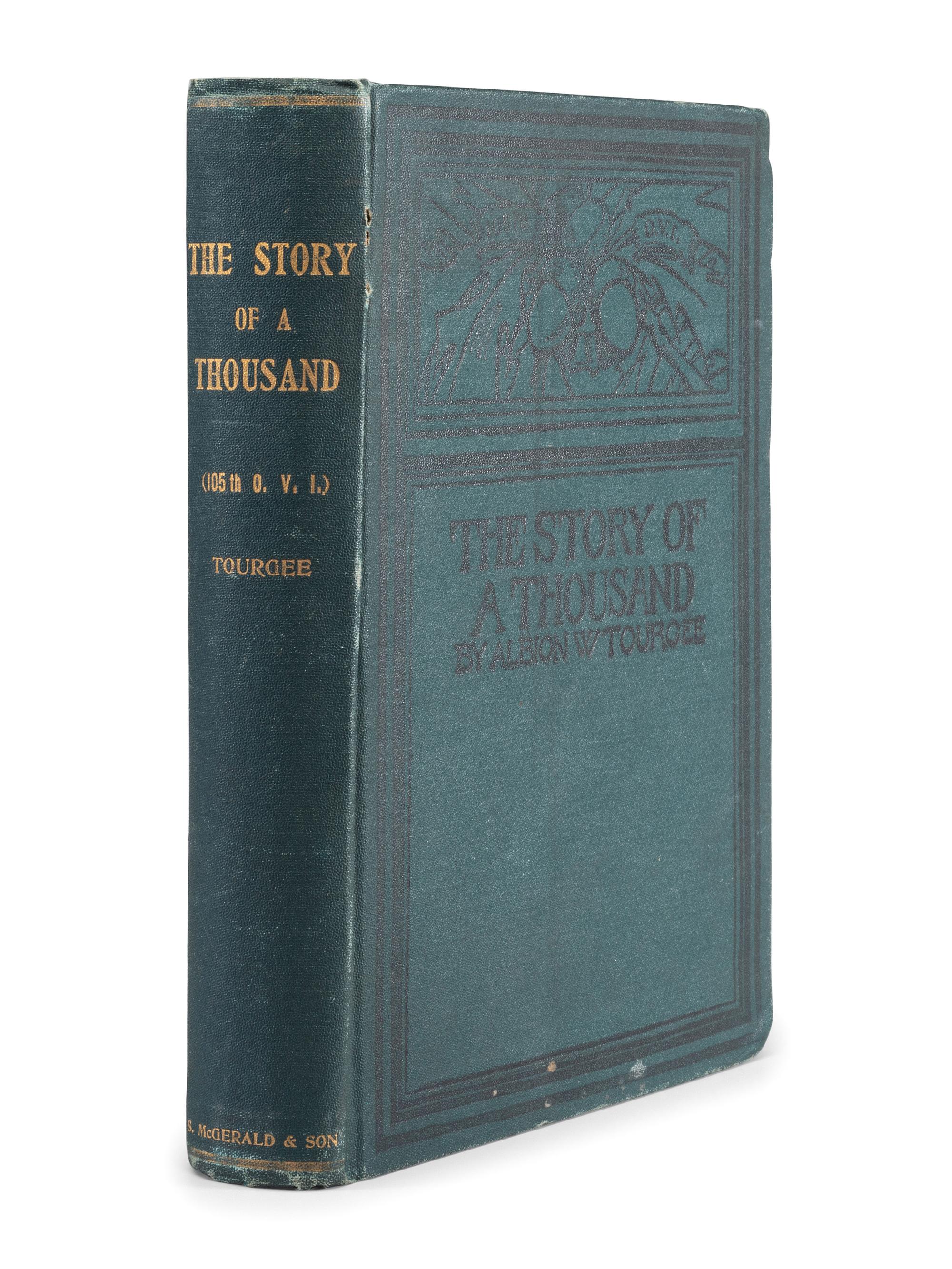 [CIVIL WAR - OHIO]. TOURGEE, Albion W. The Story of a Thousand. Buffalo: S. McGerald & Son, 1896.