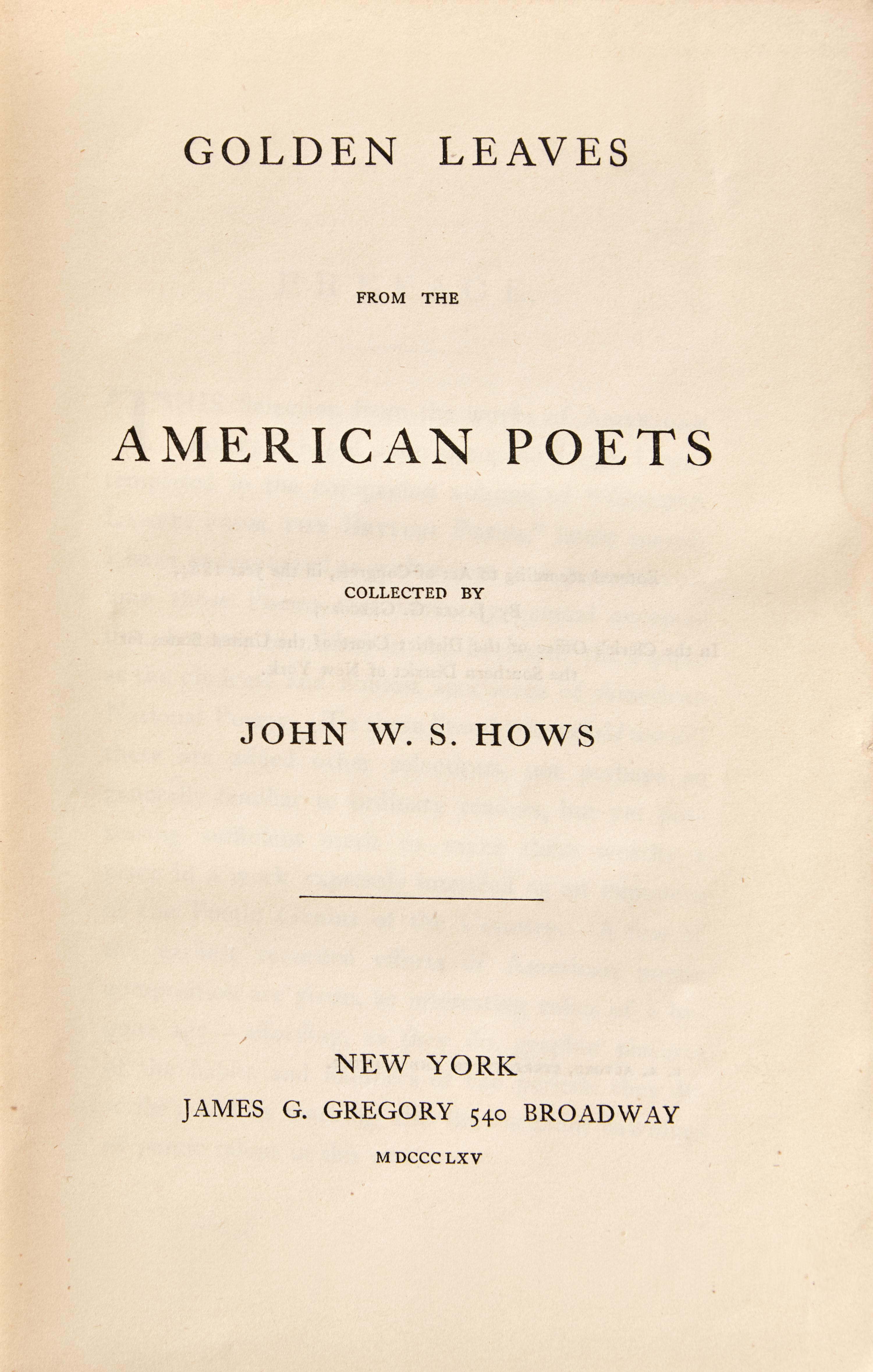 [LINCOLN, Mary Todd (1818-1882), her copy]. HOWS, John William Stanho (1797-1871), editor. Golden Leaves from the American Poets . New York: James G. Gregory, 1865.