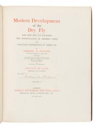 [ANGLING]. HALFORD, Frederic (1844-1914). Modern Development of the Dry Fly: The New Dry Fly Patterns, the Manipulation of Dressing them, and Practical Experiences of their Use . London: George Routledge and Sons, [1910].
