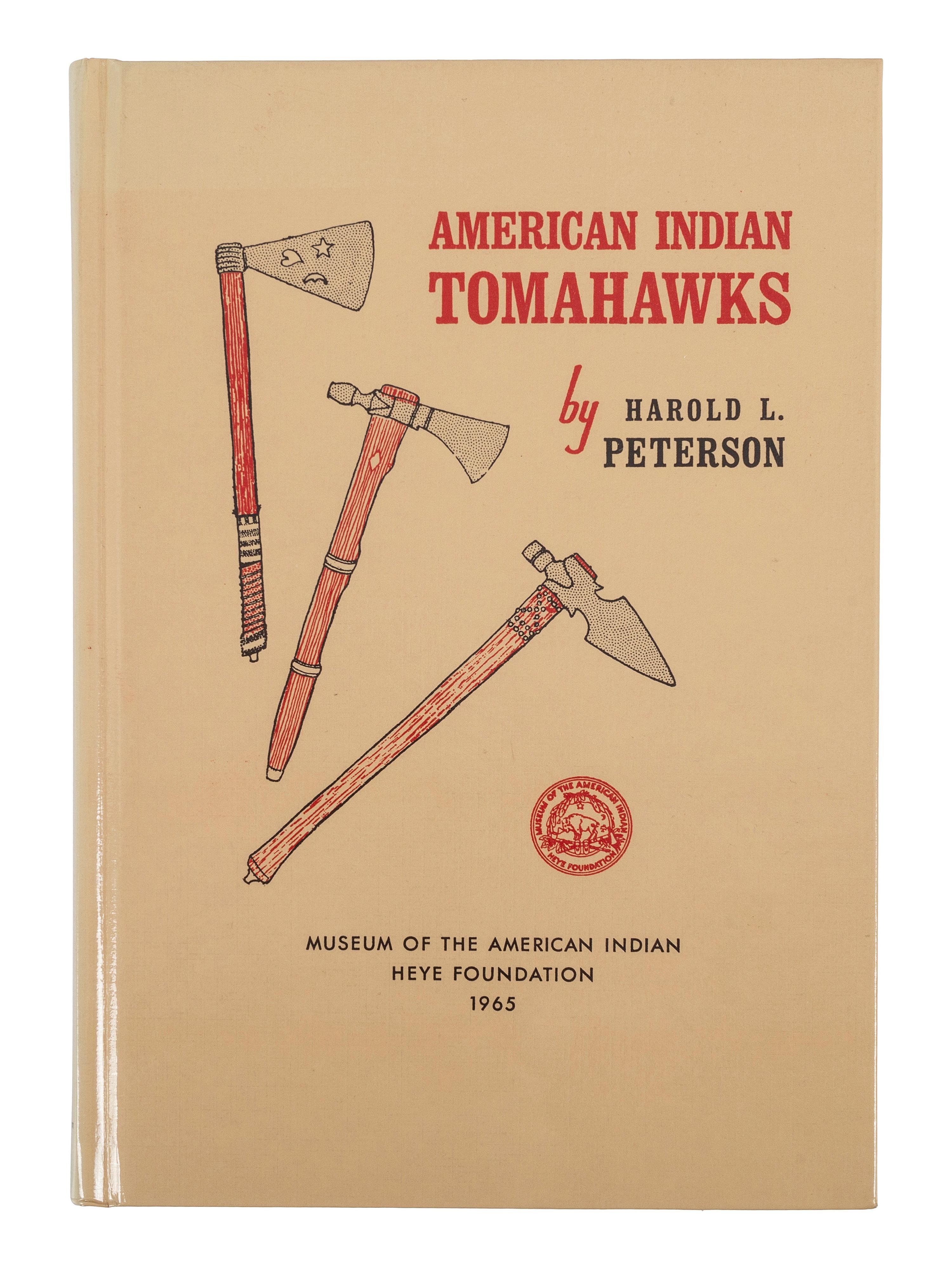 [HISTORICAL] American Indian Tomahawks, Revised Edition
