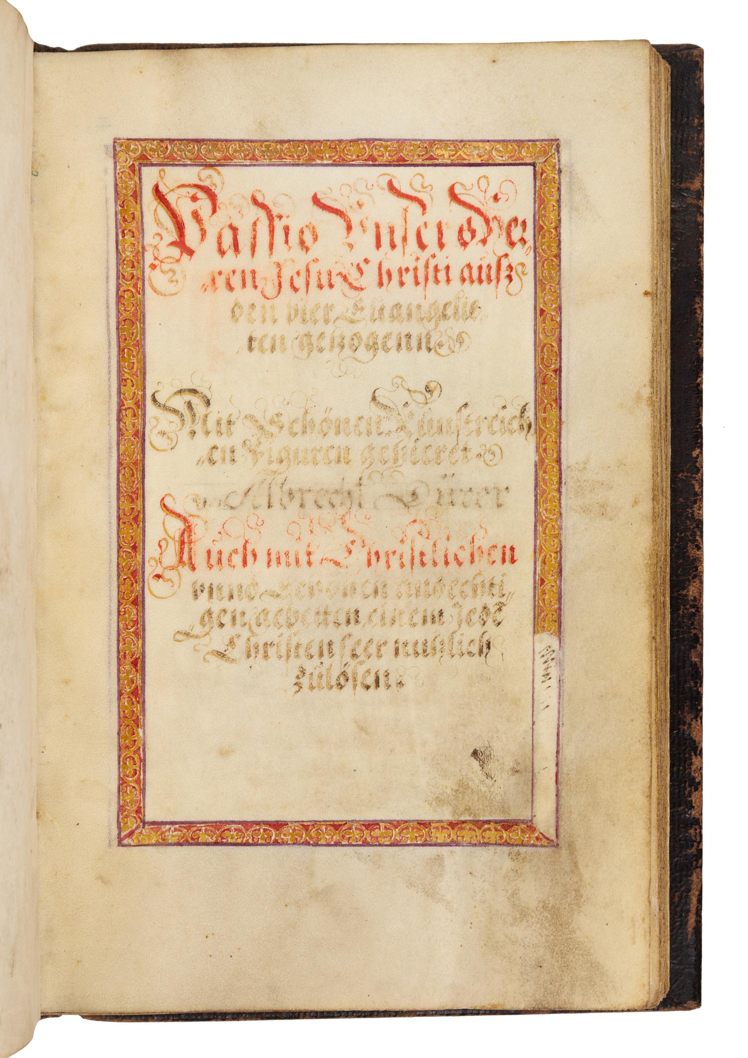 [DÜRER, Albrecht]. Passio unser Herren Jesu Christi auss den vier Evangelisten gezogen, mit Schonen Kunstreichen Figuren. Ca mid-16th c