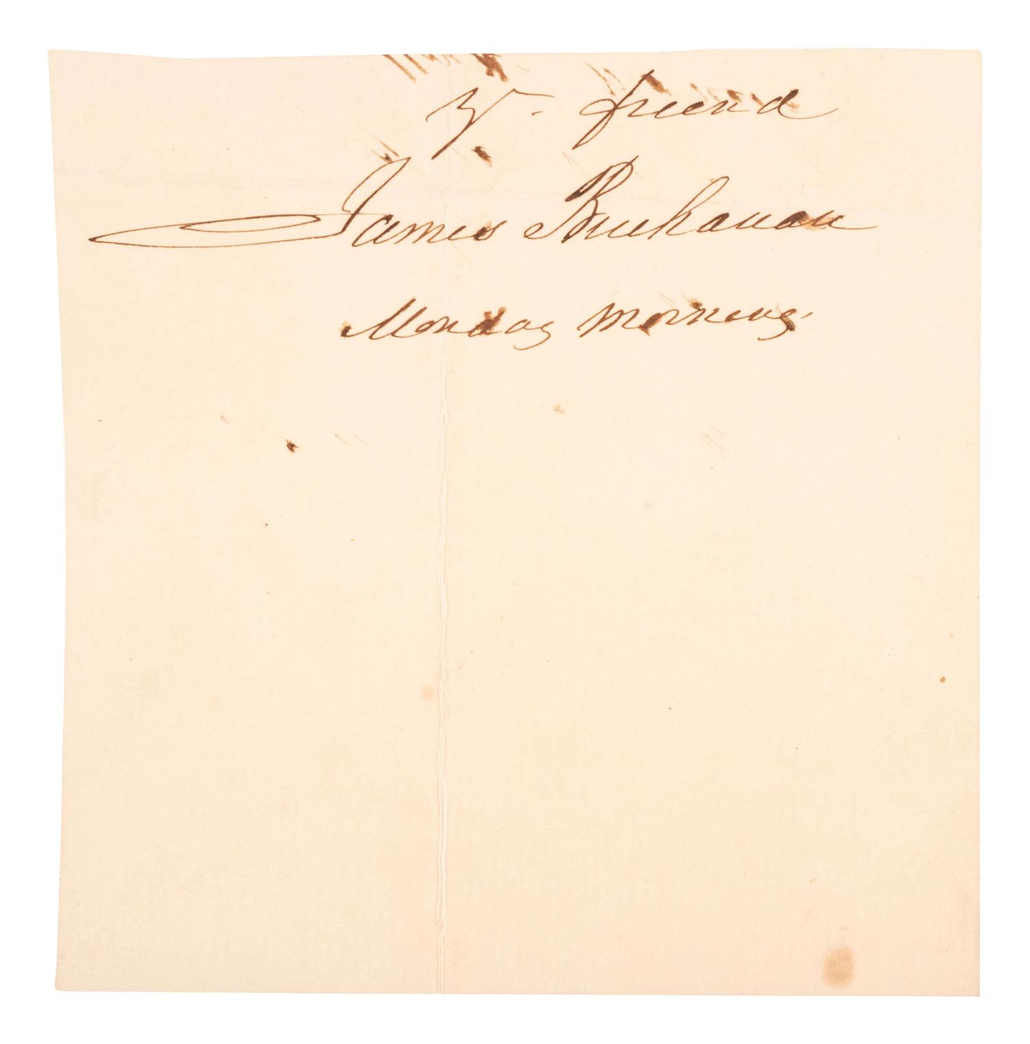 BUCHANAN, James (1791-1868). Clipped signature ("James Buchnan"). N.p., n.d.