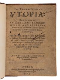 MORE, Thomas, Sir (1478-1535). Utopia: Containing an excellent, learned, wittie, and pleasant discourse of the best state of a publick weale... London: Printed by Bernard Alsop, 1624.