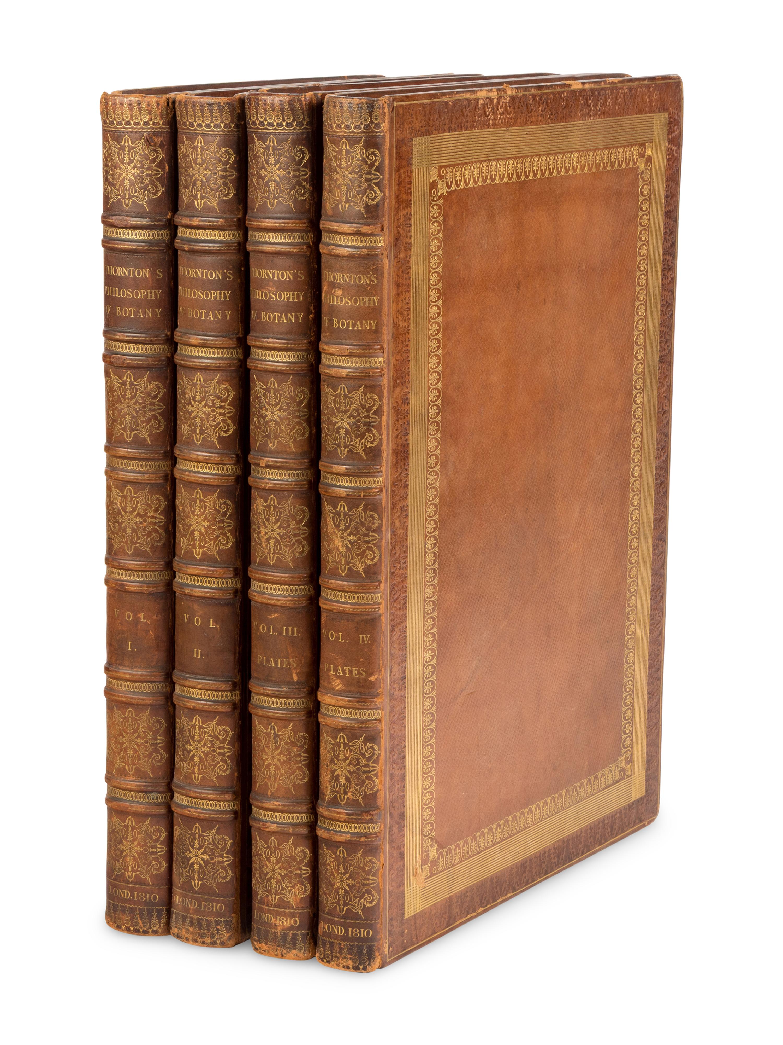 [NATURAL HISTORY]. THORNTON, Robert John (1768-1837). The Philosophy of Botany . London: T. Bensley for the publishers, White, Johnson and Co. ...and the author, [1799?]-1810.