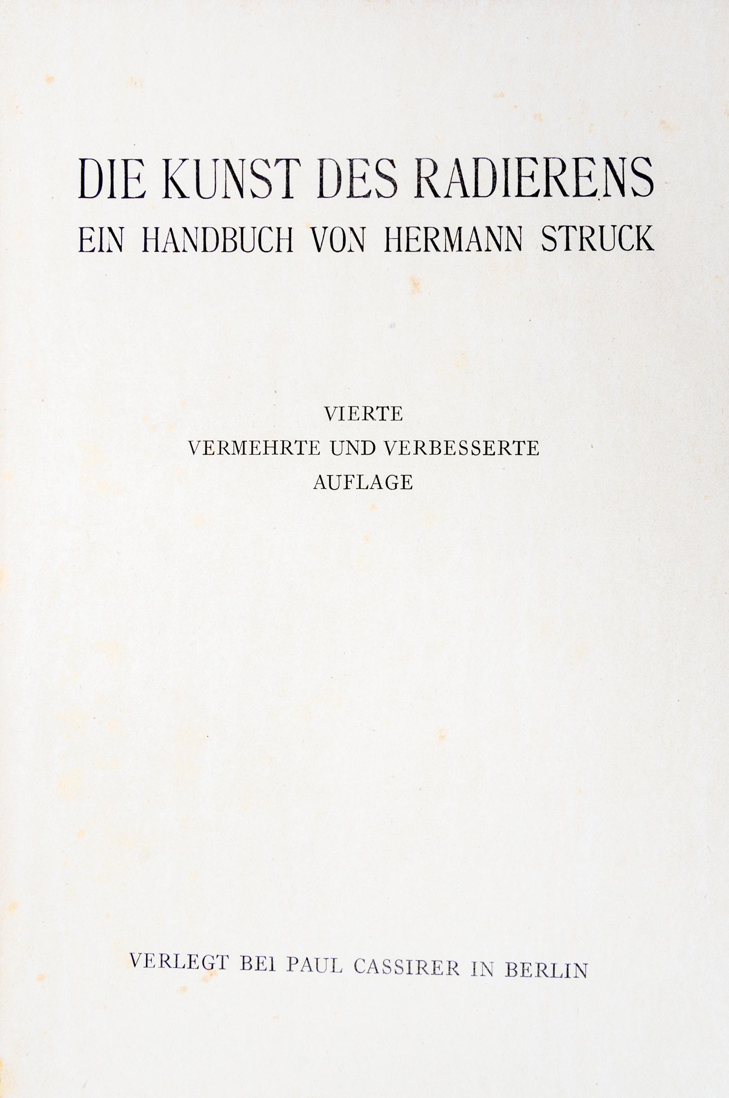 STRUCK, HERMANN. Der kunst des radierens. Berlin, 1920.